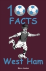100 Facts - West Ham - Book