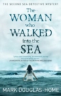 The Woman Who Walked into the Sea - Book