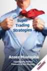 Super Trading Strategies : Tapping the Hidden Treasure in the Markets - Book