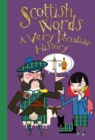 Scottish Words : A Very Peculiar History - Book