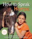 How to Speak Horse - Book