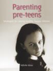 Parenting pre-teens - eBook