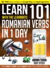 Learn 101 Romanian Verbs in 1 Day : With LearnBots - Book