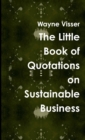 The Little Book of Quotations on Sustainable Business - Book
