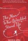 The Man Who Wouldn't Stand Up - Book