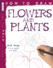 How To Draw Flowers And Plants - Book