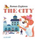 Romeo Explores the City - Book
