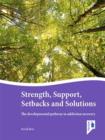 Strength, Support, Setbacks and Solutions : Putting Personalisation and Recovery into Practice - Book