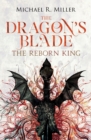 The Dragon's Blade : The Reborn King - Book