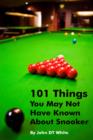 101 Things You May Not Have Known About Snooker - eBook