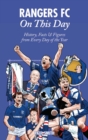 Rangers On This Day : History, Facts & Figures from Every Day of the Year - eBook