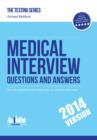 Medical Interview Questions and Answers : Sample Interview Questions for the Medical Profession Interview and the Medical School Interview - Book