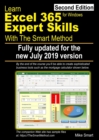 Learn Excel 365 Expert Skills with The Smart Method : Second Edition: updated for the July 2019 Semi-Annual version 1902 - Book