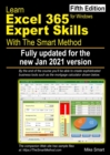 Learn Excel 365 Expert Skills with The Smart Method : Fifth Edition: updated for the Jan 2021 Semi-Annual version 2008 - Book