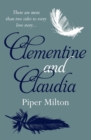Clementine and Claudia : A Heartbreaking Novel of Two Sisters Divided by Love and War - Book