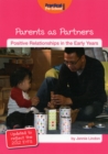 Parents as Partners : Updated to Reflect the 2012 Revised EYFS - Book