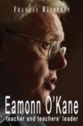 Eamonn O'Kane Teacher and Teachers' Leader - Book