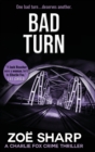 Bad Turn : Charlie Fox Crime Mystery Thriller Series LARGE PRINT - Book