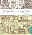 Sketching from the Imagination : An Insight into Creative Drawing - Book