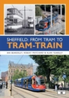 Sheffield: From Tram to Tram-Train - Book