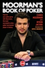 Moorman's Book of Poker : Improve Your Poker Game with Moorman1, the Most Successful Online Poker Tournament Player in History - Book