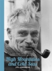 High Mountains and Cold Seas Paperback : The life of H.W. ‘Bill’ Tilman: soldier, mountaineer, navigator - Book