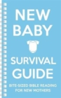 New Baby Survival Guide (Blue) : Bite-sized Bible reading for new mothers - Book