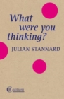 What Were You Thinking? - Book