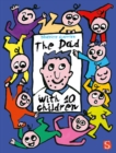 The Dad With 10 Children: An Away Day : An Away Day - Book