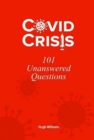 Covid Crisis - 101 Unanswered Questions - Book