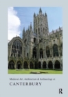 Medieval Art, Architecture & Archaeology at Canterbury - Book