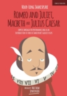 Hour-Long Shakespeare Volume II (Romeo and Juliet, Macbeth and Julius Caesar) : Abridged edition - Book