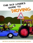 Bad Losers Guide to Driving - Book