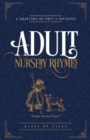 Adult Nursery Rhymes - A Collection Of Dirty & Offensive Rhyme - Book