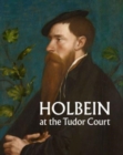 Holbein at the Tudor Court - Book