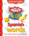 My Early Learning Library: Spanish Words - Book