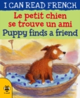 Puppy Finds a Friend/Le petit chien se trouve un ami - eBook