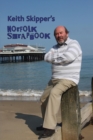 Keith Skipper's Norfolk Scrapbook - Book