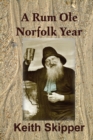 A Rum OLE Norfolk Year - Book