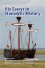 Six Essays in Hanseatic History - Book