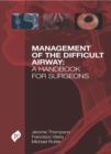 Management of the Difficult Airway: A Handbook for Surgeons - Book