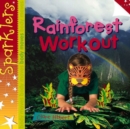 Rainforest Workout : Sparklers - Body Moves - Book