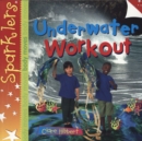 Underwater Workout : Sparklers - Body Moves - Book