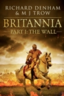 Britannia : Part I: The Wall - Book