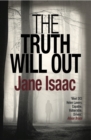 The Truth Will Out : Shocking. Page-Turning. Crime Thriller with DCI Helen Lavery - Book