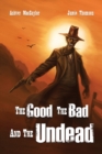 The Good, the Bad, and the Undead - Book