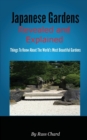 Japanese Gardens Revealed and Explained - Book