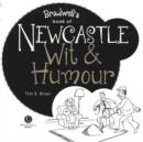 Newcastle Upon Tyne Wit & Humour - Book