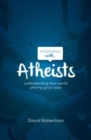 Engaging with Atheists : Understanding their world; sharing good news - Book