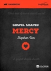 Gospel Shaped Mercy Handbook : The Gospel Coalition Curriculum 5 - Book